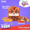 BACK TO SCHOOL-BUY1FREE1 (TIGER JUNIOR BACKPACK+TIGER PENCIL CASE FREE)